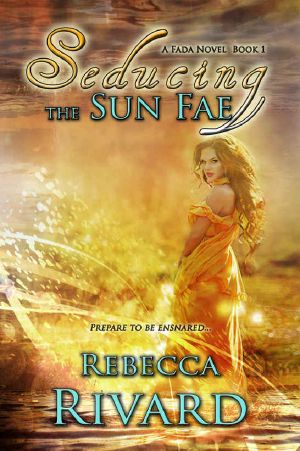 [Fada Shapeshifters 01] • Seducing the Sun Fae